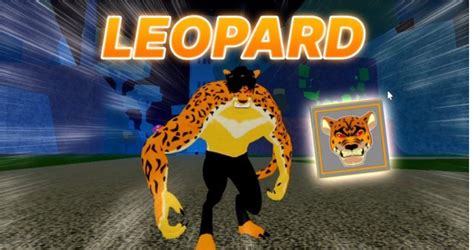 Trái Leopard Blox Fruit, tổng hợp sức mạnh và tác dụng