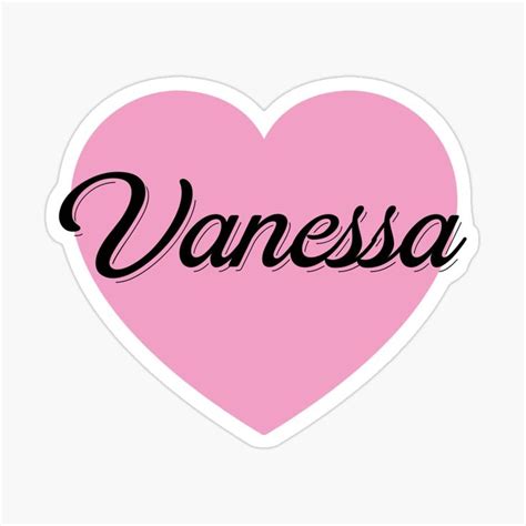 I Love You Vanessa Vanessa Name Sticker By Weeert Name Stickers