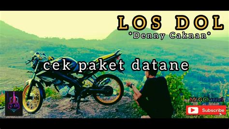 Lirik Lagu Los Dol Denny Caknan Youtube