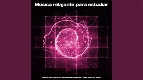 Estudiar Música Música Tranquila Youtube Music