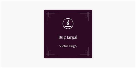 Read With Me Bug Jargal By Victor Hugo On Apple Podcasts