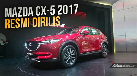 Rilis Cx5 AutonetMagz Review Mobil Dan Motor Baru Indonesia