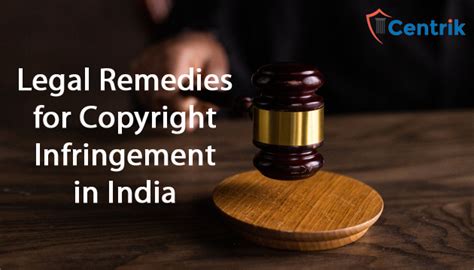 Copyright Infringement And Legal Remedies In India