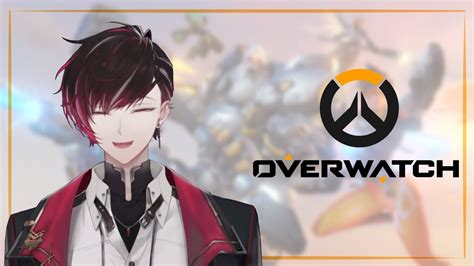 Overwatch Kaichou Fps Arc Nijisanji En Ver Vermillion Youtube