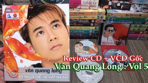 V N Quang Long Review A Cd Vcd G C Album Vol B I Tin L I Th