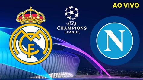 REAL MADRID X NAPOLI AO VIVO CHAMPIONS LEAGUE JOGOS DE HOJE EA SPORTS