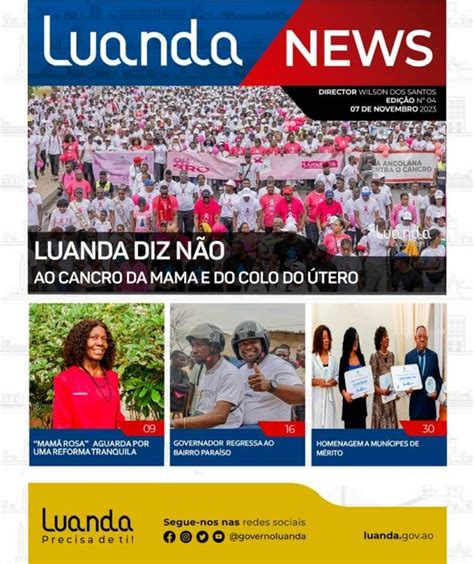 Governo Provincial de Luanda Notícias LUANDA NEWS ESTÁ DE VOLTA