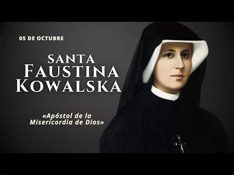 Santa Faustina Kowalska 5 De Octubre Vida De Santos YouTube