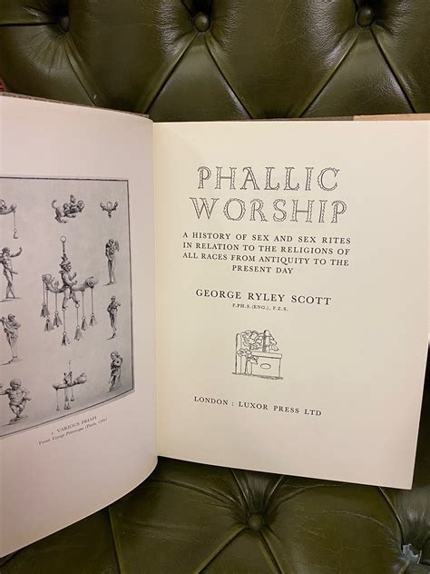 Phallic Worship A History Of Sex And Sex Rites In Relation To The