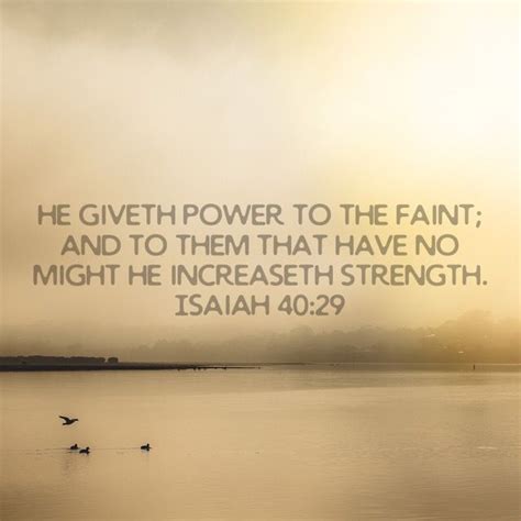 Isaiah He Giveth Power To The Faint And To Them That Have No