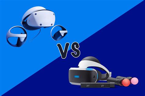 PlayStation VR2 Vs PlayStation VR Is It Worth Upgrading Your PSVR Headset