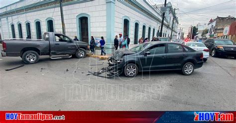 Hoy Tamaulipas Choque En Tamaulipas Choque En El Hidalgo Deja