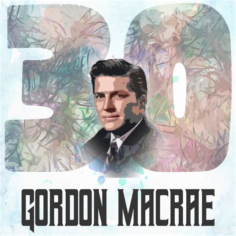 30 Hits Of Gordon Macrae Album By Gordon Macrae Spotify