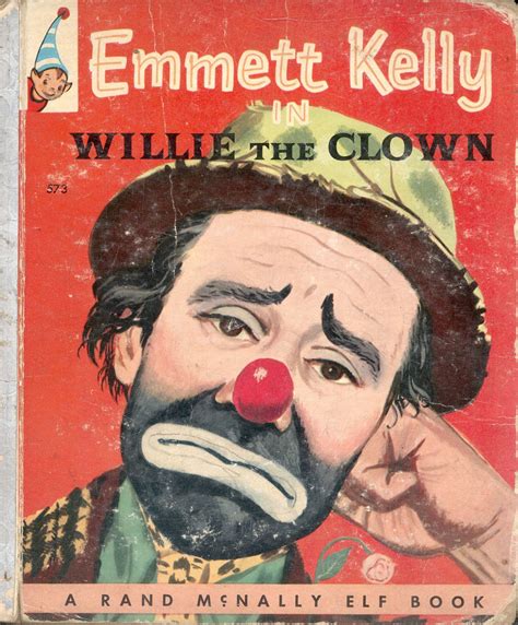 Emmett Kelly In Willie The Clown Rand Mcnally Elf Book 1957 Vintage