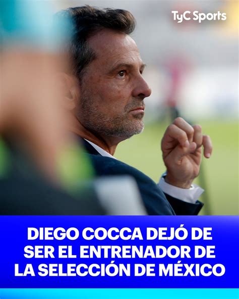 TyC Sports on Twitter INSÓLITO MÉXICO DESPIDIÓ A DIEGO COCCA A