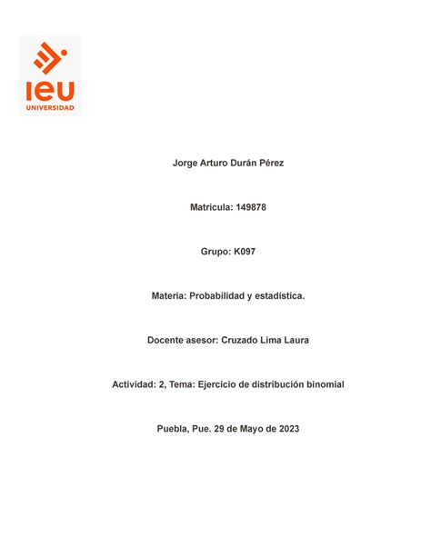Actividad 2 Ejercicio de distribución binomial Jorge Arturo Durán