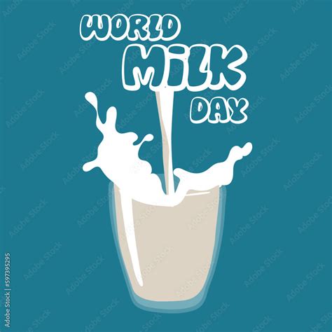 World Milk Day June 1 Vector Illustration A Glass Glass With Milk In