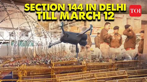 Whats Allowed Whats Not Section 144 In Delhi Due To Farmers Protest