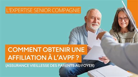 Comment Obtenir Une Affiliation L Avpf Assurance Vieillesse Des