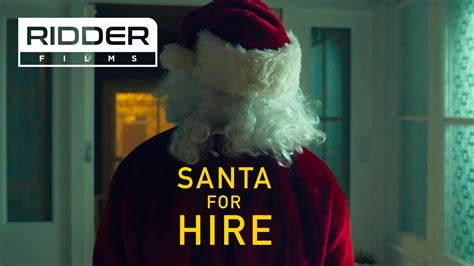 Christmas Short Film Santa For Hire Award Winning Youtube