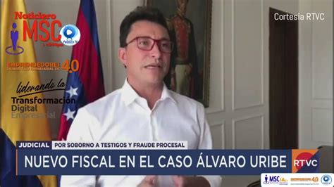 Andrés Palencia Fajardo Es El Fiscal Delegado Que Asume El Proceso En Contra De Alvaro Uribe