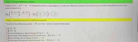 Solved Part Limit Of A Difference Quotient Suppose F X Chegg