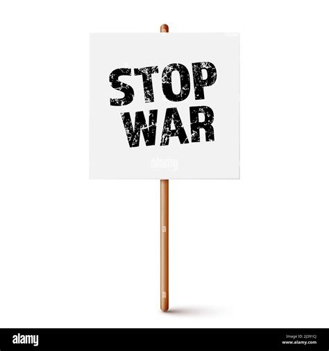 White Protest Sign On Wooden Holder Stop War Realistic Demonstration