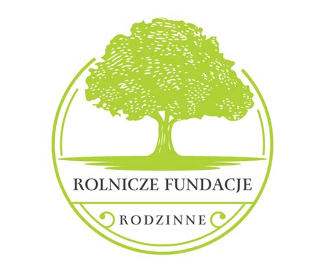 Planowanie Sukcesji W Gospodarstwach Rolnych Rolnicze Fundacje Rodzinne