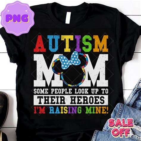 Autism Mom Some People Look Up To Their Heroes I M Rising Mine Mother S