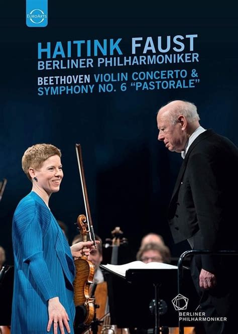 Haitink Faust Berliner Philharmoniker Beethoven Violin Concerto And