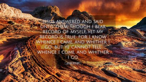 John 8:14 KJV Desktop Wallpaper - Jesus answered and said unto them ...