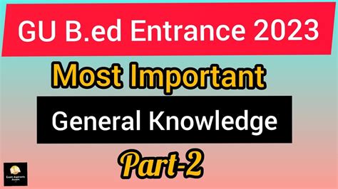 Gauhati University B Ed Entrance Most Important General Knowledge