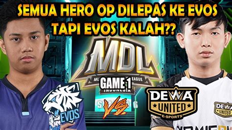 Semua HERO OP DIKASIHKAN KE EVOS Tapi Masih KALAH EVOS ICON VS DEWA