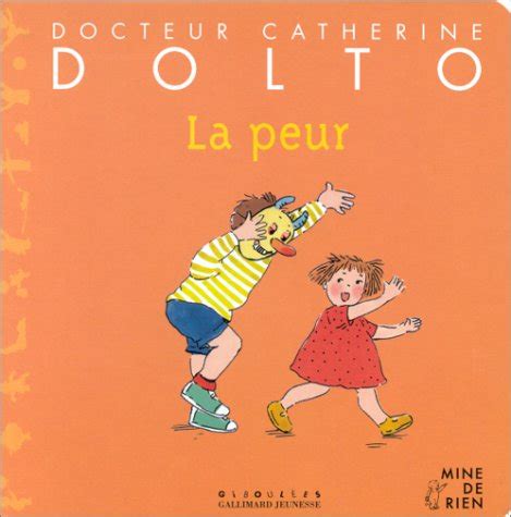 La peur de Catherine Dolto Tolitch Colline Faure Poirée Joëlle