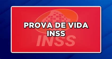 Novidade Inss Mudou Tudo Na Prova De Vida Veja Como Realizar A Sua