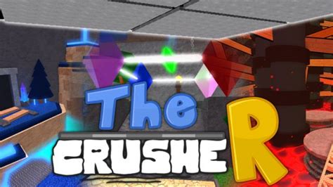 The Crusher Codes July Roblox