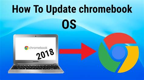 Update Chrome OS Chromebook 2018 YouTube