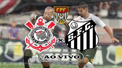 Jogo Do Corinthians X Santos Ao Vivo Online Veja Onde Ver Grátis O