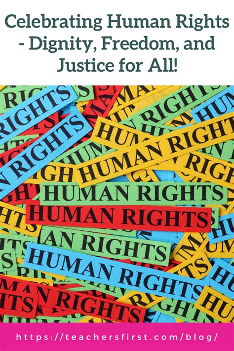 Celebrating Human Rights Dignity Freedom And Justice For All