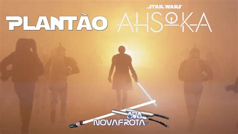 Plant O Star Wars Ahsoka Epis Dio Nova News Youtube