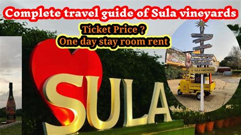 Sula Vineyards Nashik Sula Vineyards Tour Complete Guide Sula