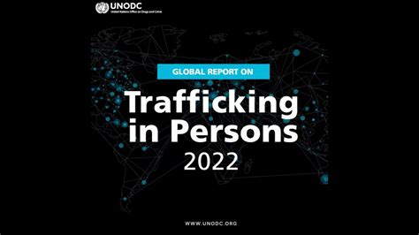 Global Report On Trafficking In Persons 2022 YouTube