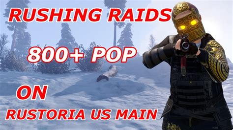 Rush Raiding Everyone On Rustoria Us Main YouTube