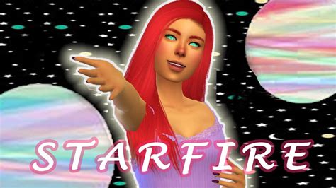 Making STARFIRE From TEEN TITANS In The Sims 4 YouTube