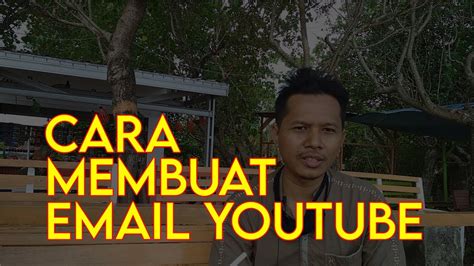 Memulai Youtube Dari Awal Dengan Daftar Email Gmail Baru YouTube