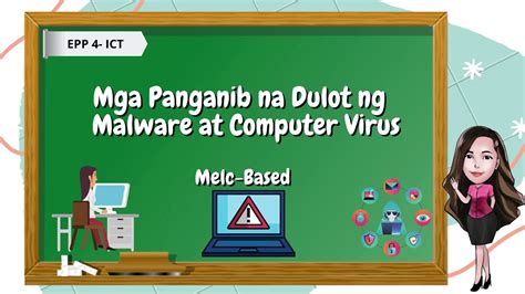 Mga Panganib Na Dulot Ng Malware At Computer Virus Epp Ict Melc