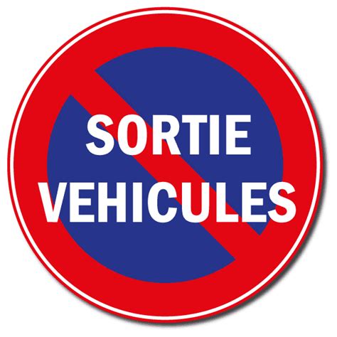 Panneau Stationnement Interdit Sortie De V Hicules Signalisation Routi Re