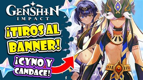 Tiradas Al Banner De Cyno Y Candace Genshin Impact Youtube