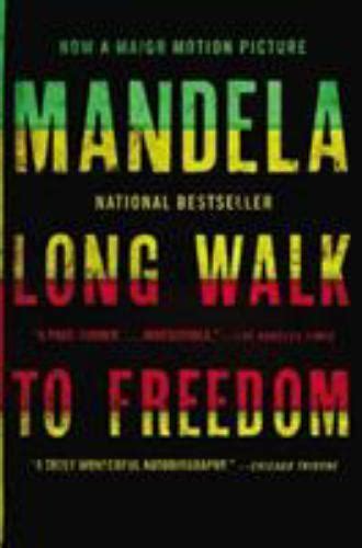 Long Chemin Vers La Libert L Autobiographie De Nelson Mandela Par