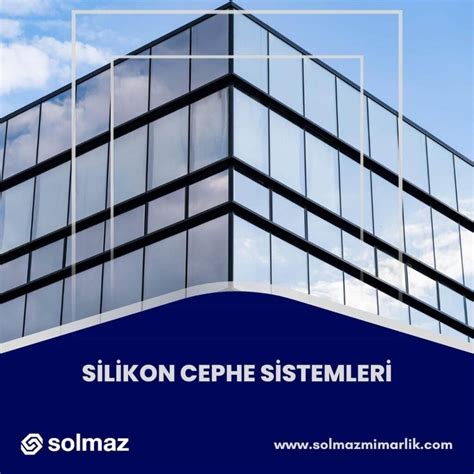 Silikon Cephe Sistemleri Anl K Fiyat Hesaplama Solmazmimarlik